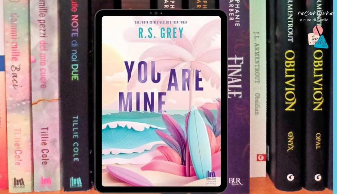 You Are Mine di R S Grey recensione