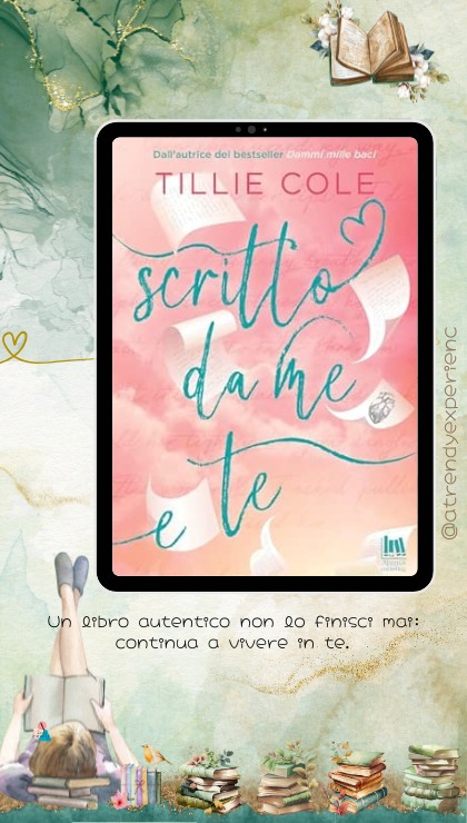 Scritto da Me e Da Te di Tillie Cole recensione di atrendyexperience
