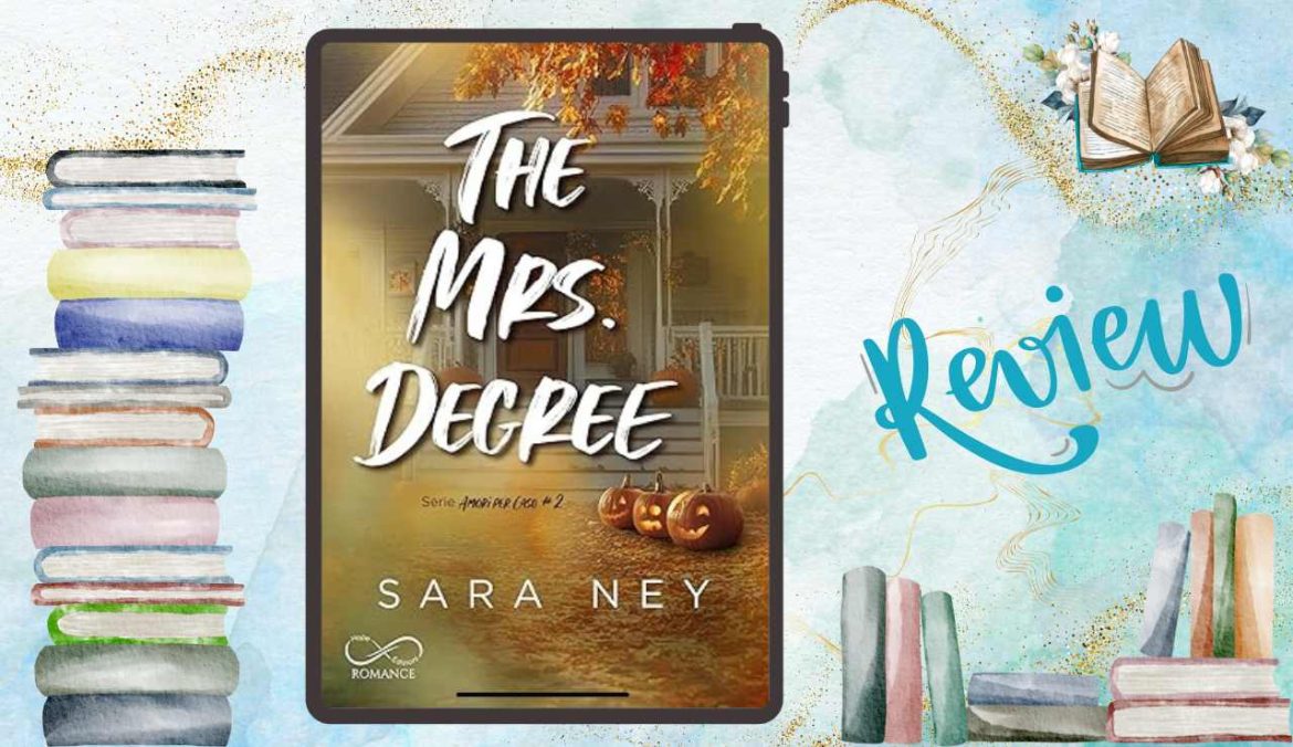 The Mrs Degree di Sara Ney recensione