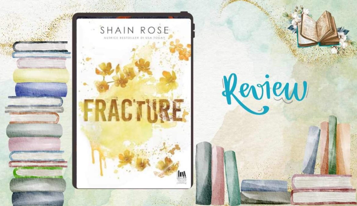 Fracture di Shain Rose recensione Armanelli's Empire 1