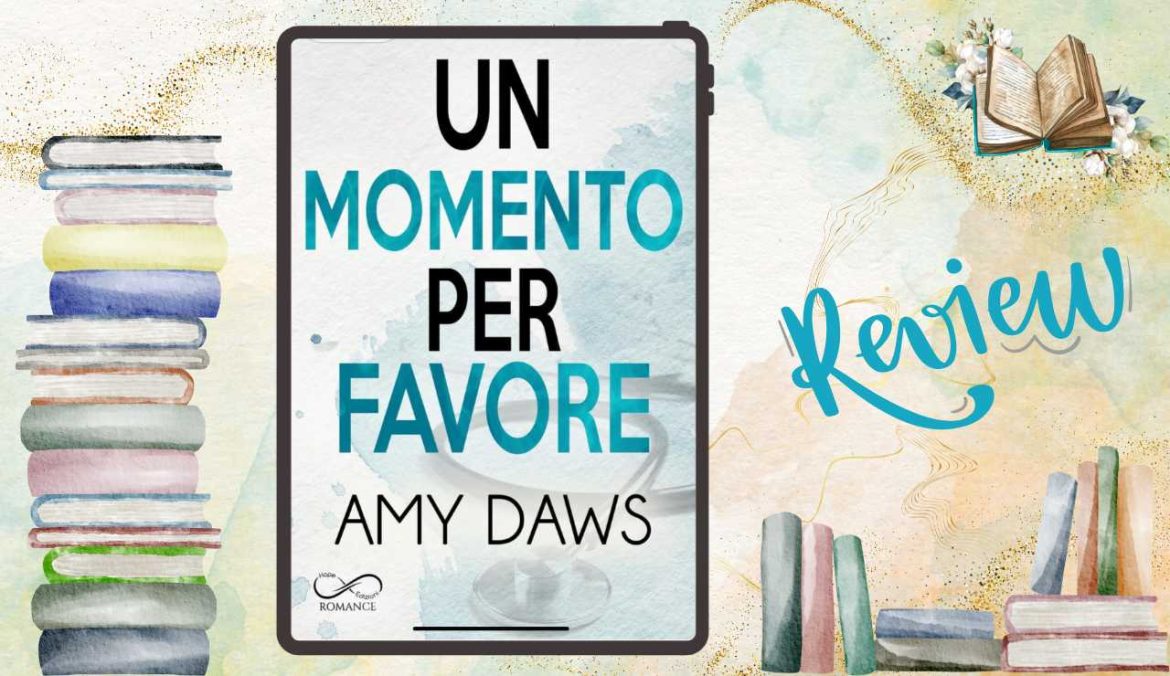 Un Momento Per Favore di Amy Daws recensione