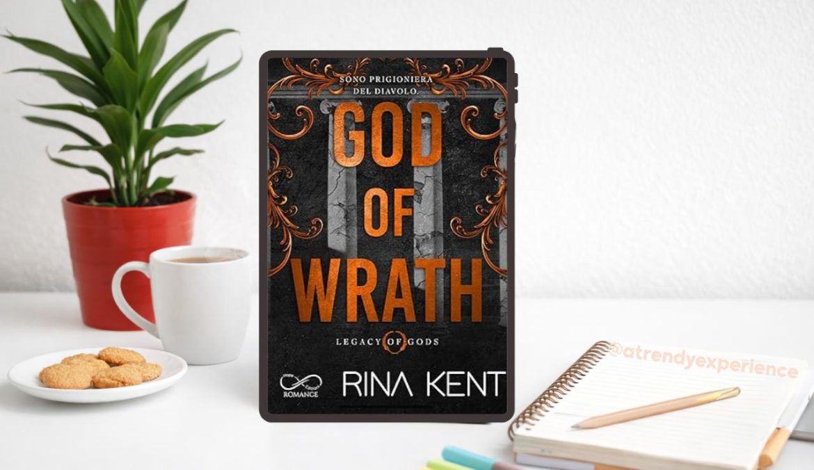 God Of Wrath di Rina Kent recensione Legacy of Gods vol 3