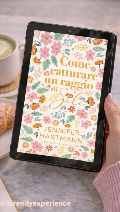 Come catturare un raggio di sole di Hartmann Jennifer recensione