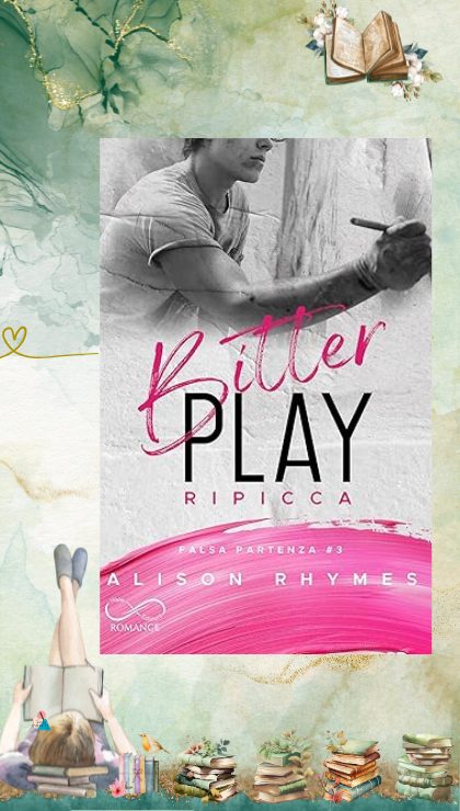 Bitter Play di Alison Rhymes recensione