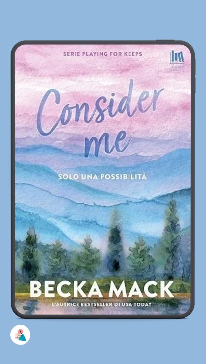 Consider Me di Becka Mack